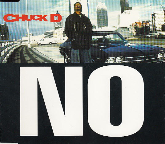 Chuck D – No (CDS)