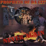 Prophets Of Da City – Never Again (CDS)