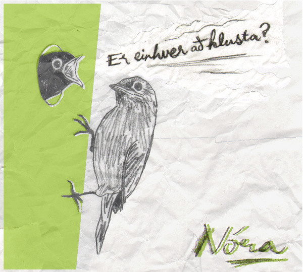 Nóra – Er Einhver A? Hlusta? (CD)