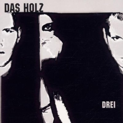Das Holz – Drei (CD)