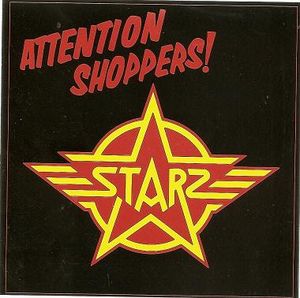 Starz – Attention Shoppers! (CD)