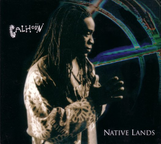 Will Calhoun – Native Lands (CD+DVDA)