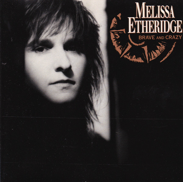 Melissa Etheridge – Brave And Crazy (CD)