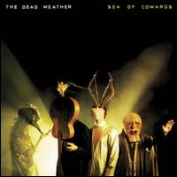 Dead Weather – Sea Of Cowards (CD)