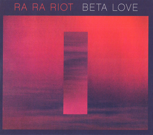 Ra Ra Riot – Beta Love (CD)