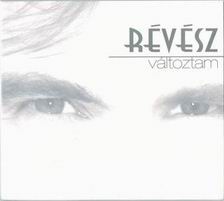 Révész Sándor - Változtam
