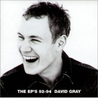 David Gray – The EP’s 92-94 (CD)