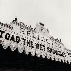 Toad The Wet Sprocket – Welcome Home: Live At The Arlington Theater, Santa Barbara 1992 (CD)