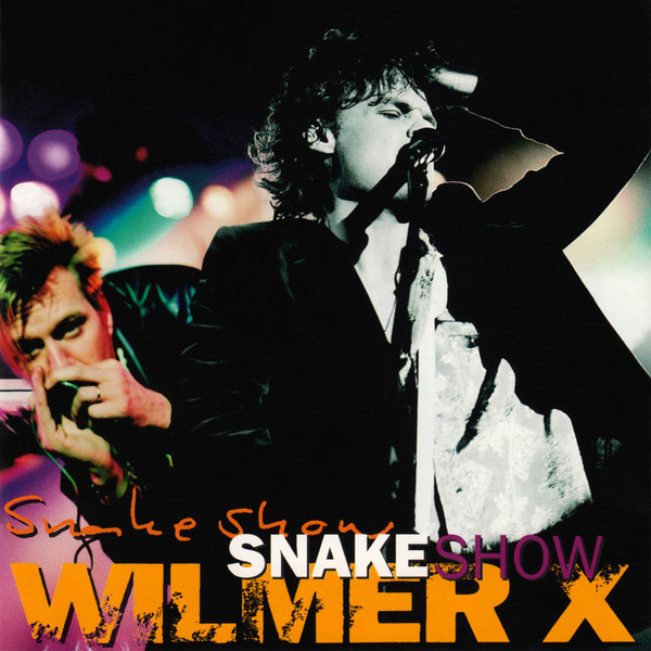 Wilmer X – Snakeshow (CD)