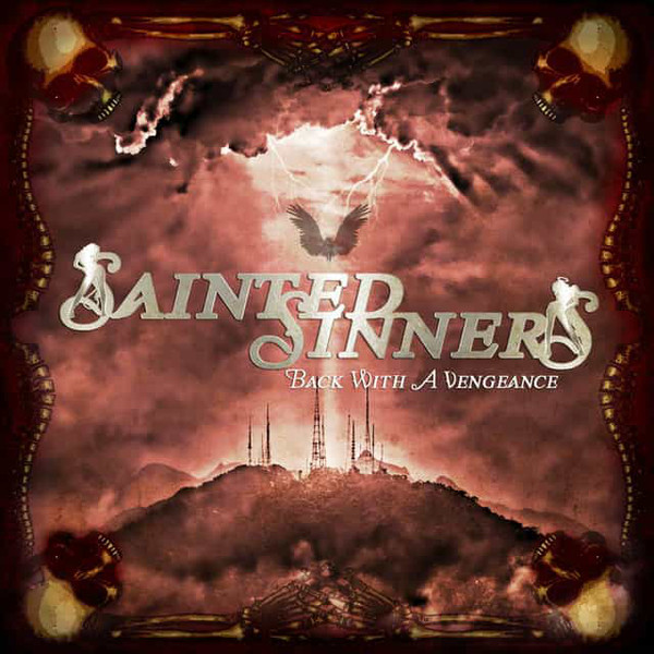 Sainted Sinners – Back With A Vengeance (CD)