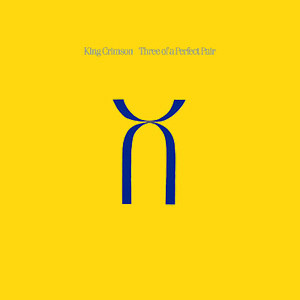 King Crimson – Three Of A Perfect Pair (LP)