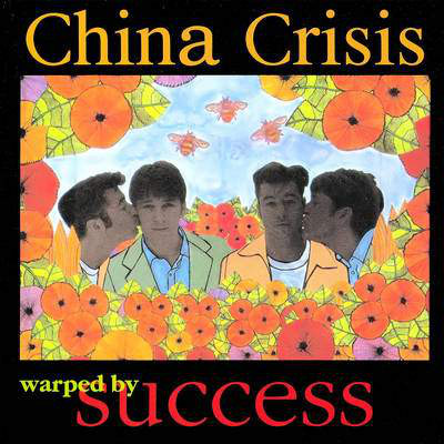 China Crisis – Warped By Success (LP)