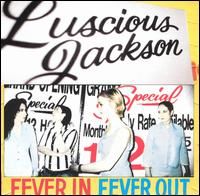 Luscious Jackson – Fever In Fever Out (CD)