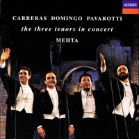 José Carreras & Plácido Domingo & Luciano Pavarotti - In Concert