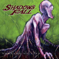 Shadows Fall – Threads Of Life (CD)