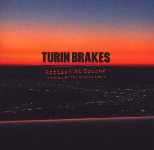 Turin Brakes – Bottled At Source: The Best Of The Source Years (2CD)