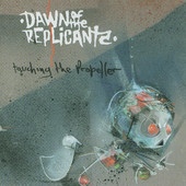 Dawn Of The Replicants – Touching The Propeller (CD)