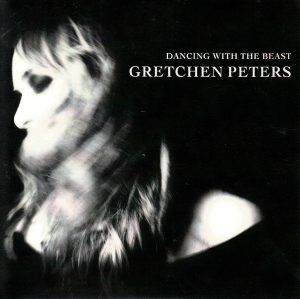 Gretchen Peters – Dancing With The Beast (PCD)