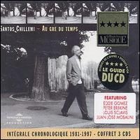 Santos Chillemi - Au Gre Du Temps 1981-1997
