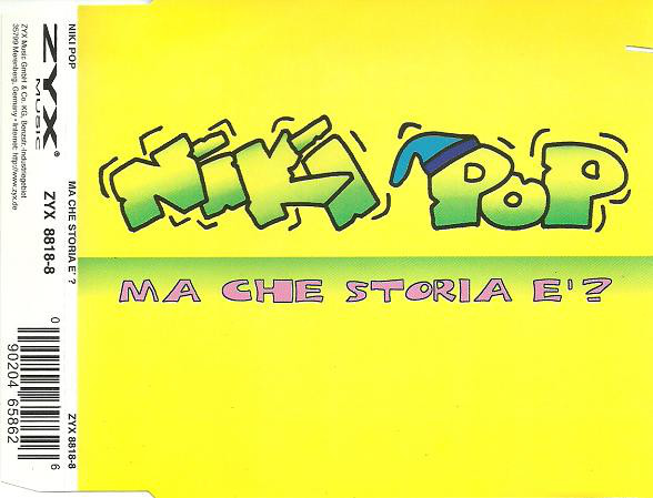 Niki Pop – Ma Che Storia E’? (CDS)