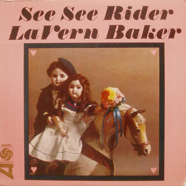 Lavern Baker - See See Rider