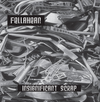 Fellahean – Insignificant Scrap (CD)