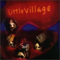 Little Village – Little Village (CD)