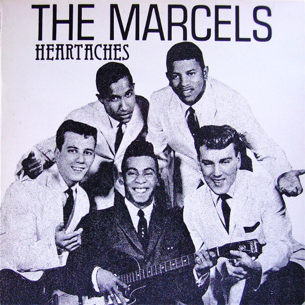 Marcels - Heartaches