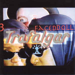 Trafalgar – 3 Faced Doll (CD)
