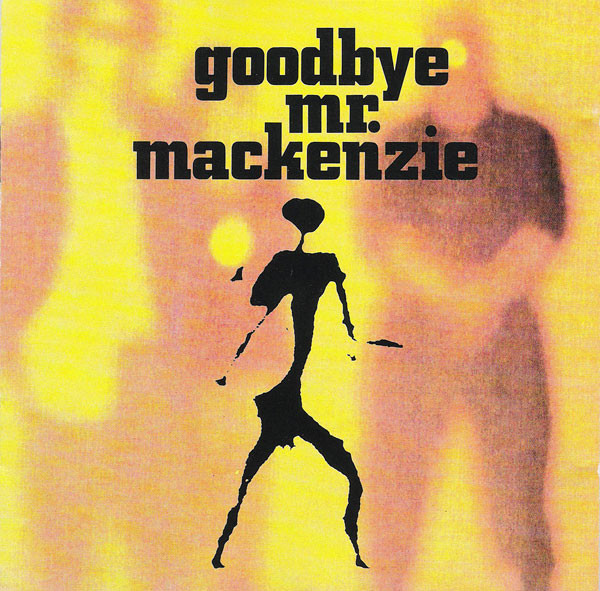 Goodbye Mr. Mackenzie (CD)
