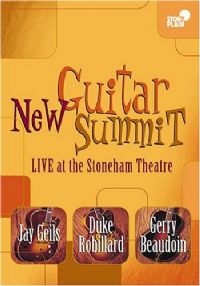 New Guitar Summit – Live At Stoneham Theatre (DVD)