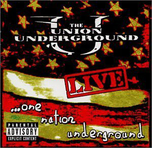 Union Underground - Live…One Nation Underground