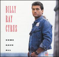 Billy Ray Cyrus – Some Gave All (CD)
