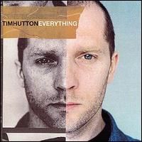 Tim Hutton - Everything
