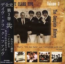 Dave Clark Five – The Complete History Vol.3 [I Like It Like That/Try Too Hard/Sat (PCD)