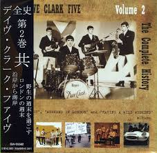 Dave Clark Five - The Complete History Vol.2 [Coast To Coast/Weekend In London/Hav