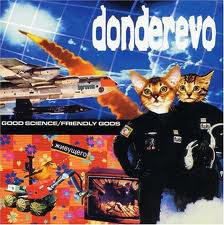 Donderevo – Good Science/Friendly Gods (CD)