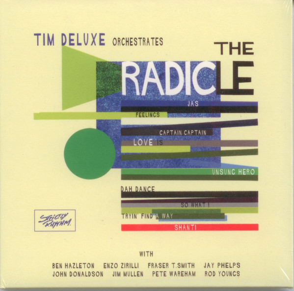 Tim Deluxe – The Radicle (PCD)