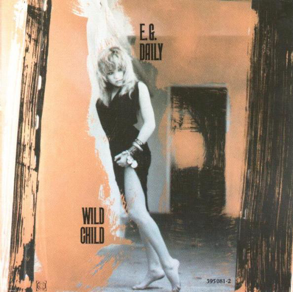 E.G. Daily – Wild Child (CD)