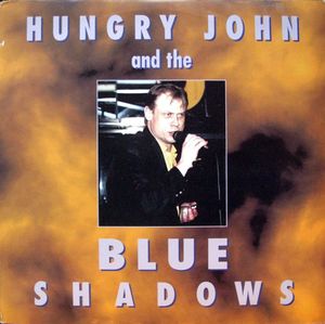 Hungry John And The Blue Shadows (CD)
