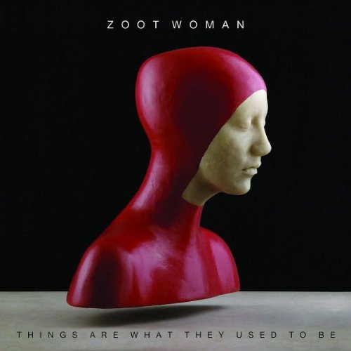 Zoot Woman – Things Are What They Used To Be (CD)