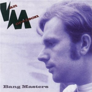 Van Morrison - The Bang Masters