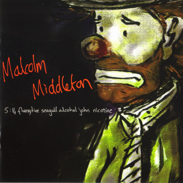 Malcolm Middleton – 5:14 Fluoxytine Seagull Alcohol John Nicotine (CD)