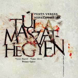 Túl A Maszat-Hegyen (CD)
