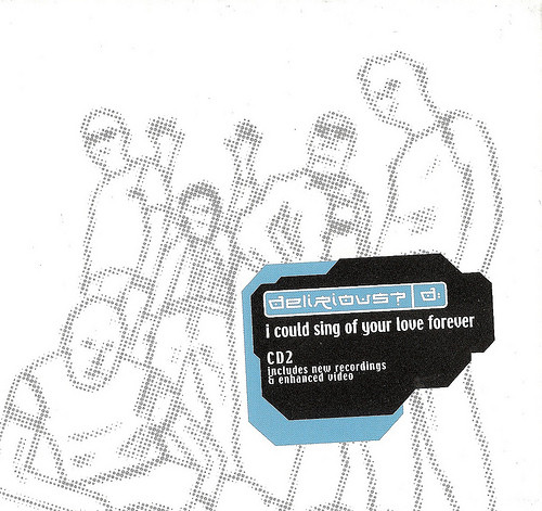 Delirious – I Could Sing Of Your Love Forever [CD2] (CDS)
