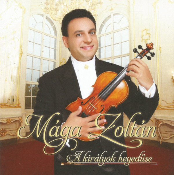 Mága Zoltán – A Királyok Hegedűse (CD)