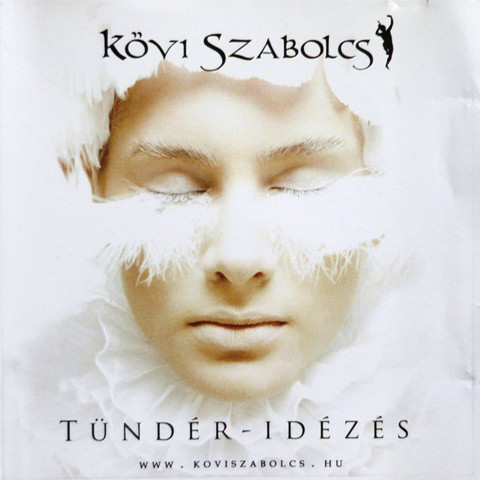 Kövi Szabolcs - Tündér-Idézés