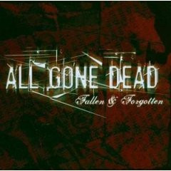 All Gone Dead – Fallen & Forgotten (CD)
