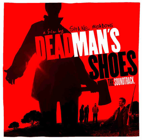 Filmzene - Dead Man’s Shoes