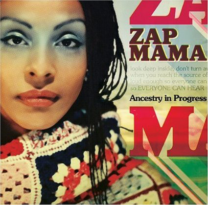 Zap Mama – Ancestry In Progress (CD)